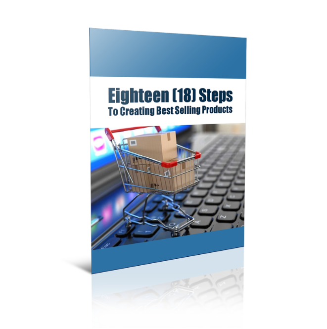 Eighteen Steps To Creating Best Selling Products