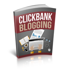 Clickbank Blogging