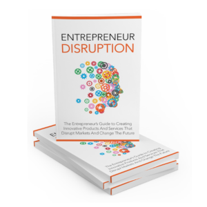 Entrepreneur Disruption