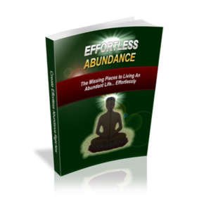 Effortless Abundance