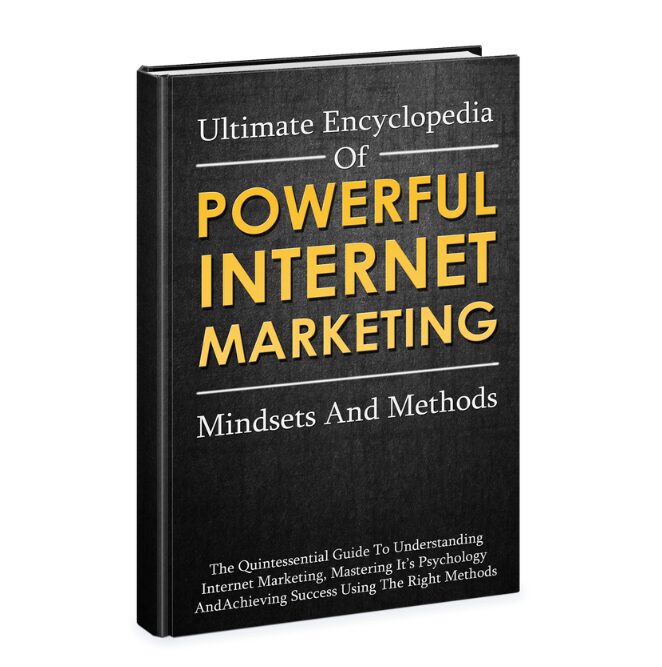Ultimate Encyclopedia Of Powerful Internet Marketing