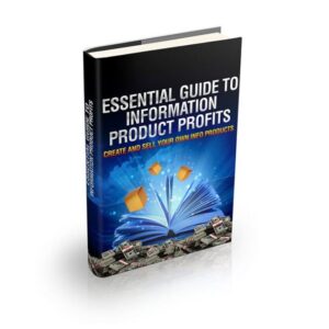 Essential Guide To Information Product Profits