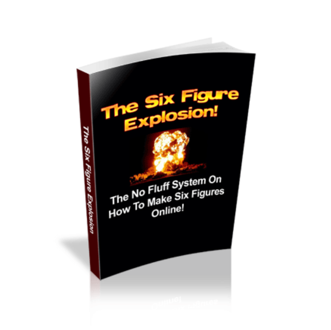 Six Figure Explosion