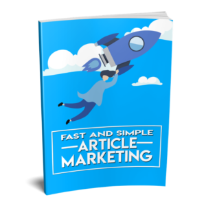 Fast and Simple Article Marketing