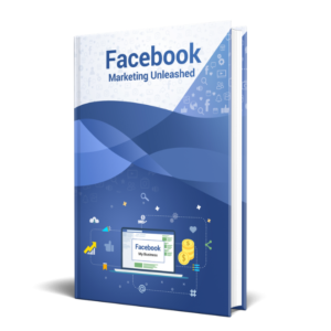 Facebook Marketing Unleashed