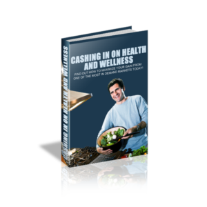 Cashing In On Health And Wellness