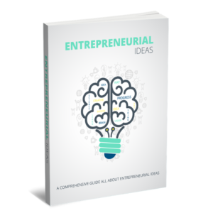 Entrepreneurial Ideas