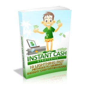 Instant Cash Strategies