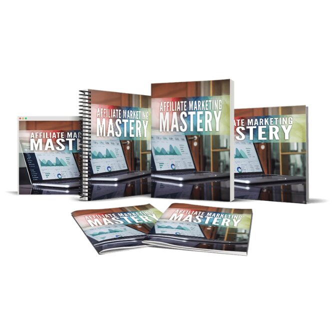 Affiliate Marketing Mastery