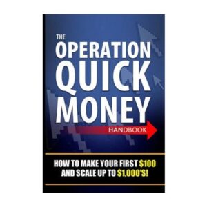 The Operation Quick Money Handbook