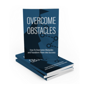 Overcome Obstacles