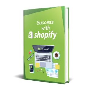 Success with Shopify