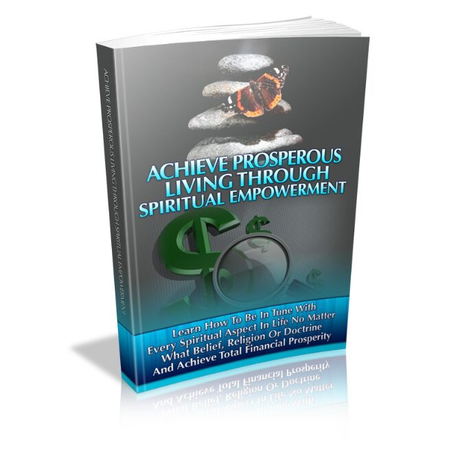 Achieve Prosperous Living Through Spiritual Empowerment