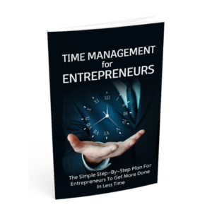 Time Management For Entrepreneurs