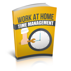 Work At Home Time Management