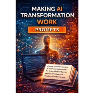 Making AI Transformation Work - Prompts